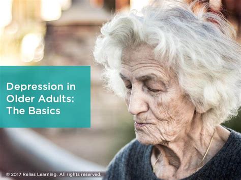 Depression In Older Adults The Basics Relias Academy