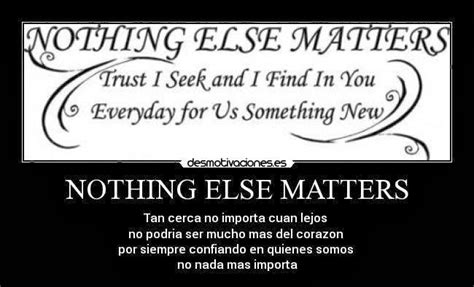 In the end, nothing else matters except god. Canciones Con Historia: "Nothing Else Matters" Metallica