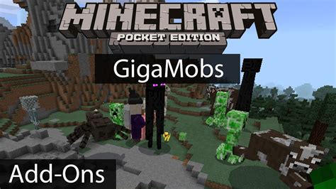 Minecraft Pocket Edition Add Ons Gigamobs Mod Youtube