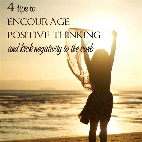 4 Tips to Encourage Positive Thinking (and Kick Negativity to the Curb 