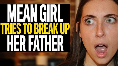 Evil Girl Tries To Break Up Her Dad And His New Girlfriend Watch To
