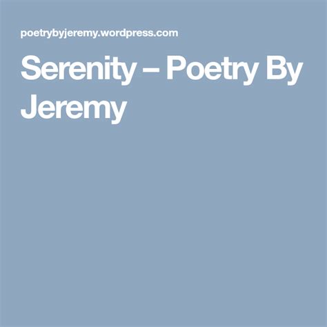 Serenity Serenity Poetry Poems