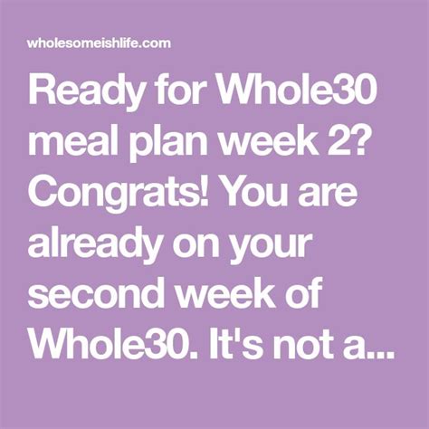 Ready For Whole30 Meal Plan Week 2 Congrats You Are Already On Your