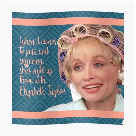 Steel Magnolias Quotes Truvy 25 Colorful Quotes From Steel Magnolias