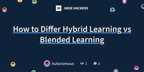 How To Differ Hybrid Learning Vs Blended Learning
