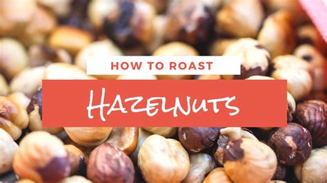 How To Roast Hazelnuts Chef Tariq Youtube