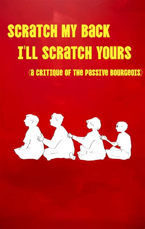 Scratch My Back Ill Scratch Yours A Critique Of The Passive Bourgeois Short 2023 Imdb
