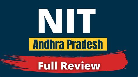 Nit Andhra Pradesh Review Nit Ap Fees National Institute Of