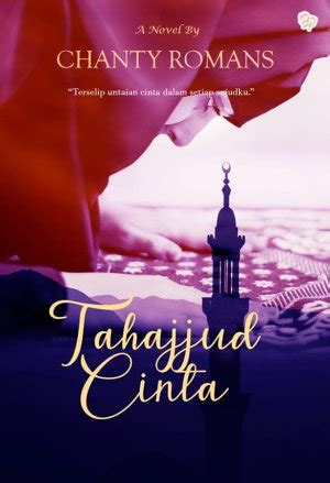 Selepas empat tahun, aisy kembali ke malaysia. Download Novel Tahajjud Cinta by Chanty Romans Pdf ...
