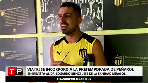 Lucas Viatri Se Incorporó A La Pretemporada De Peñarol Youtube