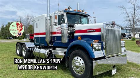 Ron Mcmillans 1989 W900b Kenworth Truck Tour Youtube
