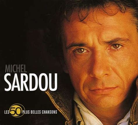 Michel Sardou Les 50 Plus Belles Chansons 3 Cds Jpc