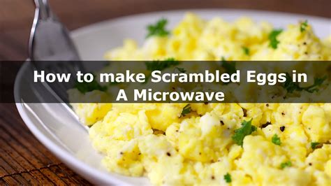 How to boil your eggs. How to make Scrambled Eggs in a Microwave - YouTube