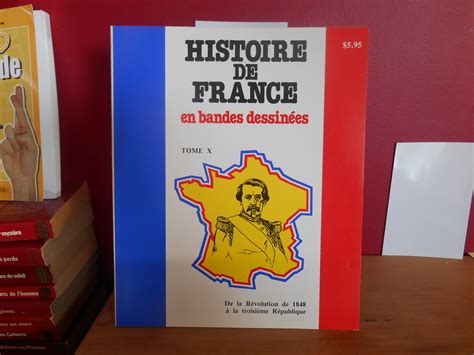 Histoire De France En Bandes Dessinees Tome 10 De La Revolution De
