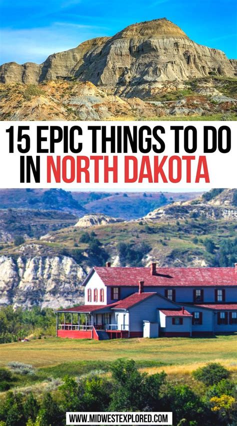 15 Epic Things To Do In North Dakota North Dakota Vacation North