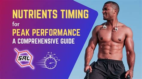 Unlocking Your Potential Nutrient Timing For Peak Performance