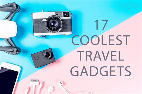17 Coolest Travel Gadgets 2022 Wow Travel