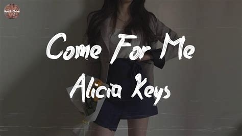Alicia Keys Come For Me Unlocked Feat Khalid And Lucky Daye Lyric