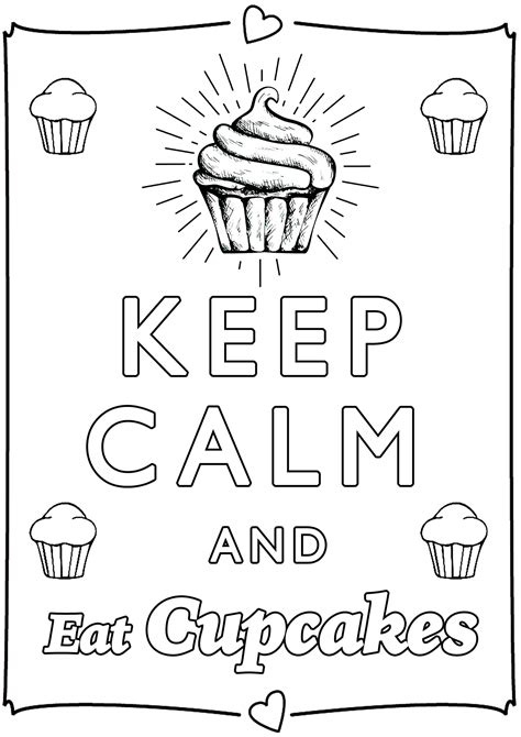 Keep Calm And Eat Cupcakes Beautiful Cupcakes To Color