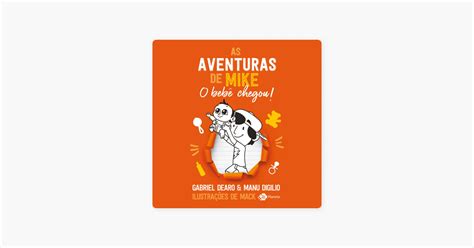 As Aventuras De Mike O Beb Chegou Mike S Adventures The Baby Has