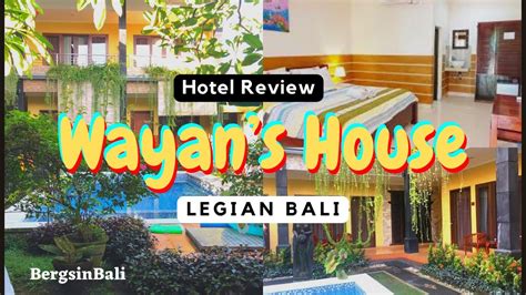wayan s house exceptional value in legian bali hotel review youtube