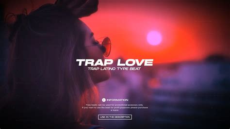 Trap Love Trap Latino Type Beat 2020 Randb Instrumental Prod By