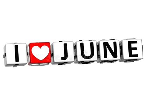 3d I Love June Button Click Here Block Text Stock Illustration
