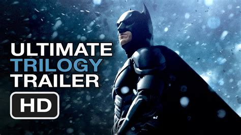 The Dark Knight Rises Ultimate Trilogy Trailer Christopher Nolan Batman Movie Legacy Hd Youtube