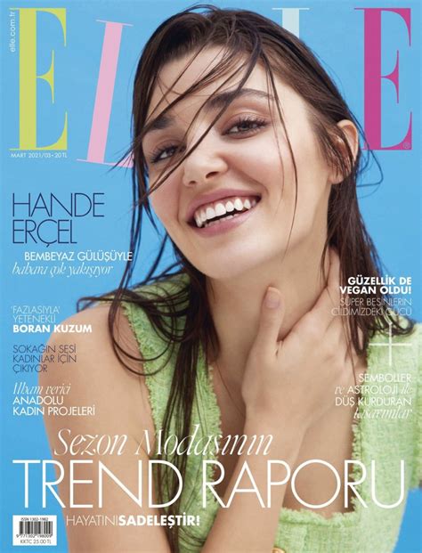 Schau dir unsere auswahl an elle magazine an, um die tollsten einzigartigen oder spezialgefertigten handgemachten stücke aus unseren shops für bücher, filme & musik zu finden. HANDE ERCEL in Elle Magazine, Turkey March 2021 - HawtCelebs