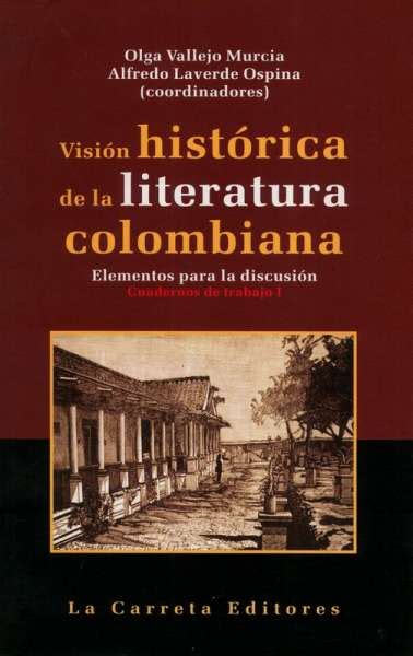 Libro Visión Histórica De La Literatura Colombiana