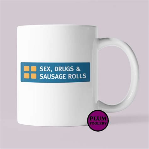 sex drugs and sausage rolls mug funny greggs pastie t him or her rock n roll etsy
