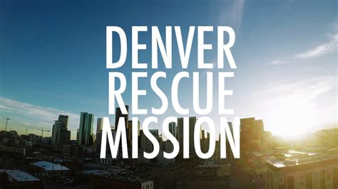 Denver Rescue Mission Youtube