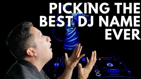 Best Dj Names A Comprehensive Guide To Finding The Perfect Name June