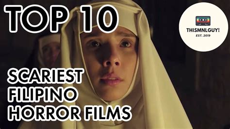 Top 10 Scariest Filipino Horror Films Thismnlguy Youtube