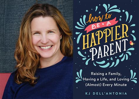 Ep 50 How To Be A Happier Parent With Kj Dellantonia Sunshine