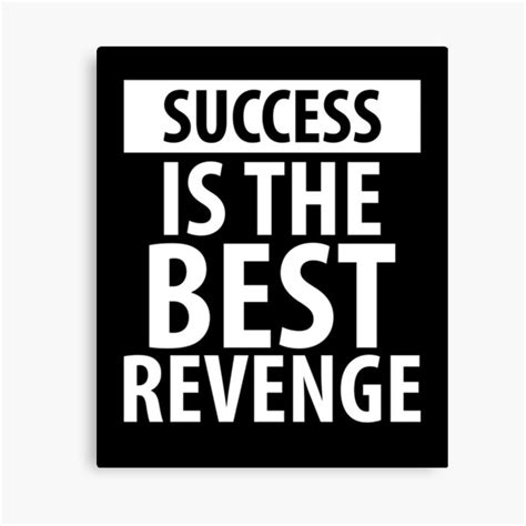 Happiness Is The Best Revenge Canvas Prints Redbubble