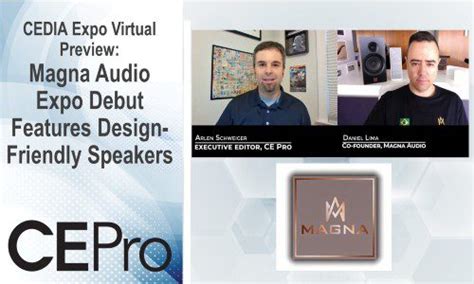 Cedia Expo Virtual Preview Magna Audio Expo Debut Features Design Friendly Speakers Laptrinhx