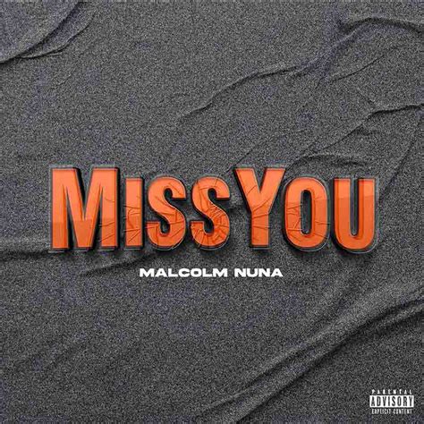Malcolm Nuna Miss You Produced By Vacs