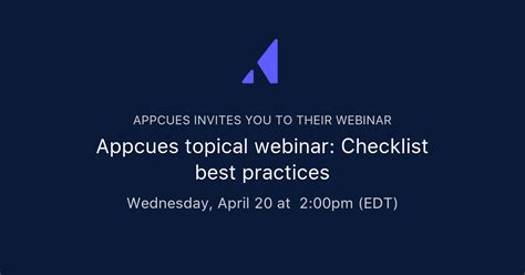 Appcues Topical Webinar Checklist Best Practices Appcues