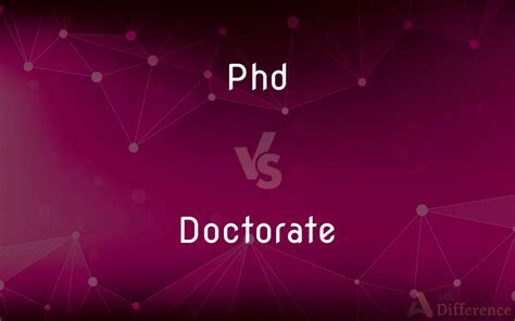 Phd Vs Doctorate — Whats The Difference