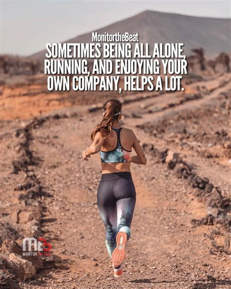And Enjoying Your Own Company Helps A Lot Running Workouts Running