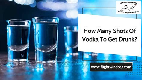 How Many Shots Of Vodka To Get Drunk 2023