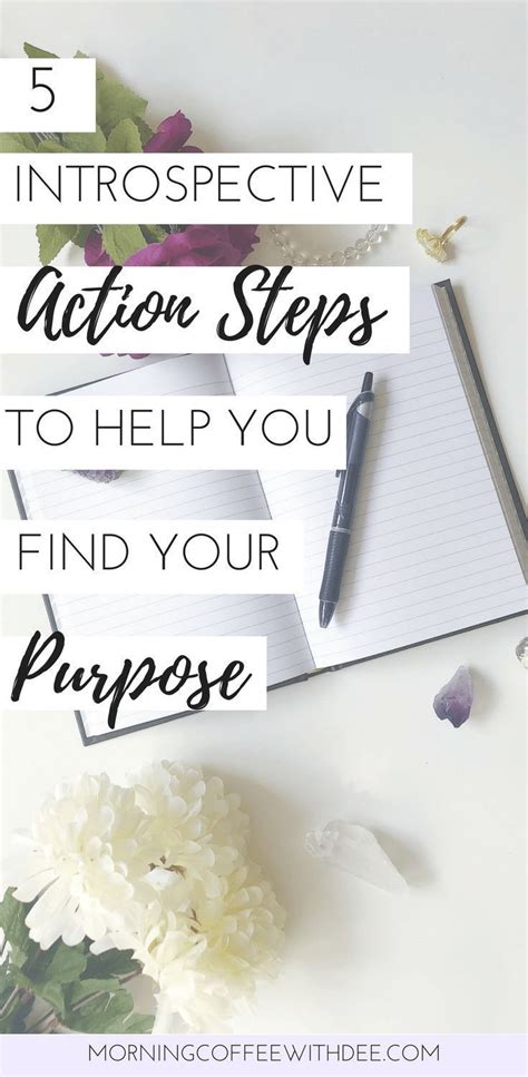 5 Introspective Action Steps To Help You Find Your Purpose