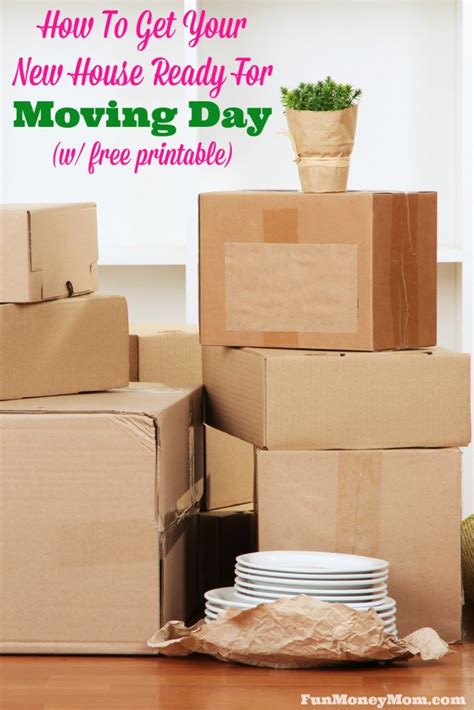 How To Get Your New House Ready For Moving Day W Free Printable