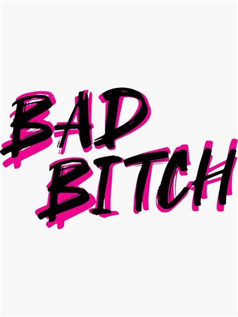 Bad Bitch Salty Attitude Bossy Swear Words Feminist Sticker By Maximjki Redbubble