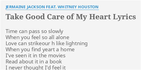 Take Good Care Of My Heart Lyrics By Jermaine Jackson Feat Whitney