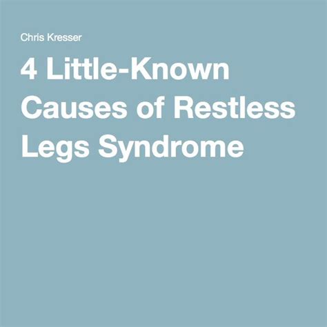 Restless Legs Syndrome 4 Less Known Causes Chris Kresser Restless