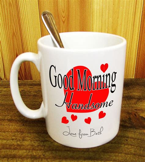 Good Morning Handsome Fun Coffee Mug Personalised And By Allustees
