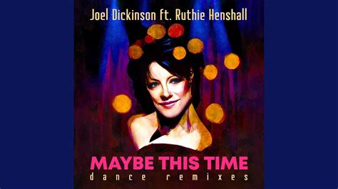 Maybe This Time Cabaret Mix Feat Ruthie Henshall Youtube