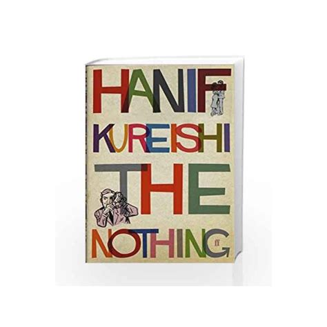 The Nothing By Hanif Kureishi Buy Online The Nothing Book At Best Price